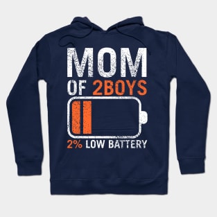 Mom of 2 Boys orang  / Have Two Boys / Funny Sons Mom Dad Gift Hoodie